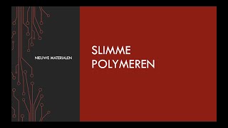 Slimme Polymeren [upl. by Garlanda]