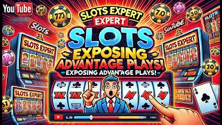 Im a Slots Expert and Im EXPOSING Advantage Plays [upl. by Nibbs]