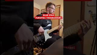 🎸 TURNPIKE TROUBADOURS  BLUE STAR BASS COVER [upl. by Gnaw882]