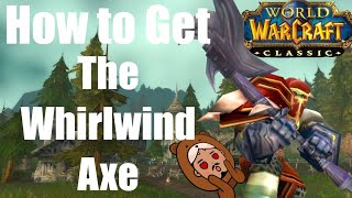 Classic Wow Whirlwind Axe Guide [upl. by Nicholson]