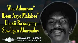 HEESTII  UBAXII BAXAAYAY SOWDIGAN ABAARSADAY  MAXAMED WARSAME QASAALI  LYRICS [upl. by Siol438]