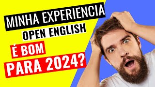 Open English é BOM em 2024 MINHA EXPERIÊNCIA Curso de Inglês Open English REVIEW [upl. by Paola]