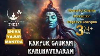 KARPUR GAURAM KARUNAVTARAM CHANTING 108 Times  Peaceful SHIVA MANTRA for Inner Peace and PROTECTION [upl. by Nunnery]