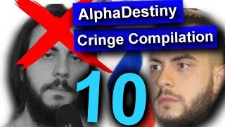 AlphaDestiny CRINGE COMPILATION 10 [upl. by Hillel906]