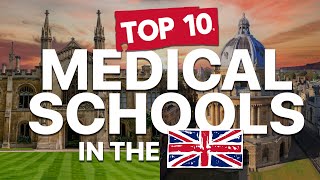 TOP 10 UK MEDICAL SCHOOLS [upl. by Lubbock]