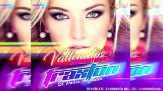 VALLENATO TRAXTON EL PODER ABSOLUTO DJ ARMANDO MIX DJ RUDI LEAL [upl. by Anaz125]