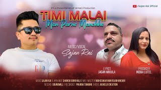 Timi Malai man Parne Manchhe  New Nepali Song 20802023 Sajan rai  Jagan Niraula [upl. by Schach]