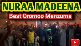 OROMOO MENZUMA  ኑራ መዲና ቀውጢ ኦሮምኛ መንዙማ  QubaTube [upl. by Yllaw]