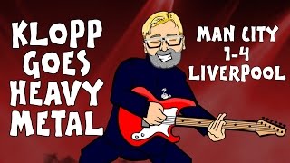 Klopp does Heavy Metal Football Manchester City 14 Liverpool 2015 Goals Highlights [upl. by Leamiba]