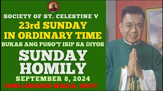 TAGALOG SUNDAY HOMILY SEPTEMBER 8 2024 23RD SUNDAY IN ORDINARY TIME B  DOM LORENZO SSCV [upl. by Llertnor299]