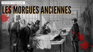 Lhistoire de 3 morgues françaises anciennes  Le spectacle des morts [upl. by Sexton564]