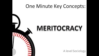 MERITOCRACY One Minute Key Concepts in Sociology [upl. by Akinar941]