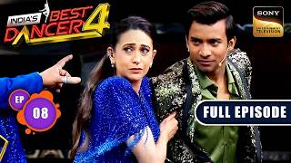 Indias Best Dancer S4  Stage Se Stardom Ka Safar  Ep 8  Full Episode  4 Aug 2024 [upl. by Lorrie]