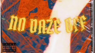 No Daze Off  Blood Gz feat Yadge amp G Cloud [upl. by Enelrae]