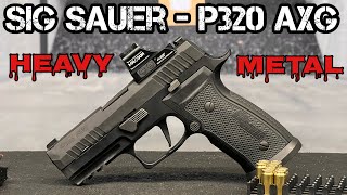 SIG SAUER P320 AXG  quotOne Fine Weaponquot [upl. by Christiane]