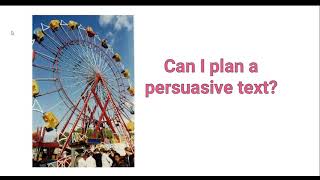 Planning a Persuasive Text  English [upl. by Marden130]