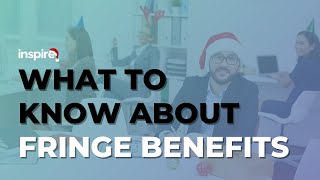 What To Know About Fringe Benefits [upl. by Nerrat941]