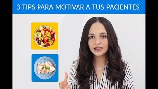 3 tips para motivar a tus pacientes de Nutrición [upl. by Cleopatre]