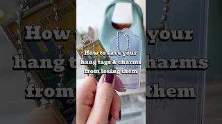 How to save hang tags amp bag charms from losing them bagcharms diy tutorial howto coachlanabag [upl. by Thamora]