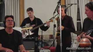 David Sanborn Home w Special Guest Jonathan Sanborn [upl. by Kirven]