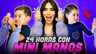 24 HORAS CON MINI MANOS 🙌🏻 😱 Kimberly Loaiza [upl. by Aititel922]