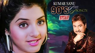 90s Hits Of Kumar Sanu  1990 Hindi Hit Songs  Hindi Love Songs  Blockbuster Songs [upl. by Fabe21]