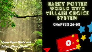 Chapter 2650 Harry Potter World with Villain Choice System [upl. by Goar]