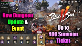 Blade amp Soul 2 New Update Dungeon amp Event 400 Summon Tickets [upl. by Stanfill]