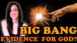 Big Bang  Evidence For God [upl. by Nnahs]