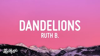 Ruth B  Dandelions Lyrics Slowed  Reverb [upl. by Ahcarb]