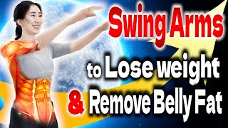 🔥Swing Arms Back amp Forth 1 Miracle Movement for Rapid Metabolism Weight Loss and Pain Relief [upl. by Eyllib]