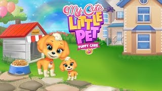 My Cute Little Pet Puppy Care  Cute Little Puppy Care Games By Gameiva [upl. by Nnaycnan479]