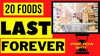 NOT MUCH TIME LEFT 20 Foods that DO Not Expire  Prep Now For SHTF [upl. by Cychosz]