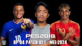 PES 2018 OFFICIAL UPDATE JUNI 2024  OP04 PATCH V11  PES 2018 PC GAMEPLAY [upl. by Elaina176]