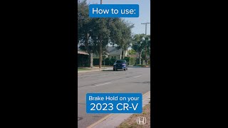 How to Use Brake Hold 2023 CRV [upl. by Ydor]