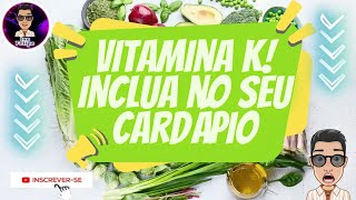 Vitaminas K Benefícios e alimentos [upl. by Nnyrat]