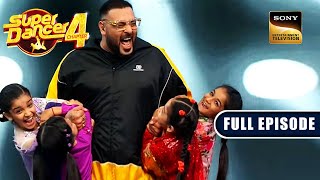 Contestants के साथ Badshah ने किया WarmUp  Super Dancer 4  Full Episode [upl. by Yslehc]