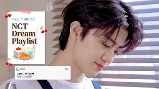 Playlist Cafe 7 DREAM으로 어서와☕몽글몽글한 엔시티드림 플레이리스트 [upl. by Akemyt701]