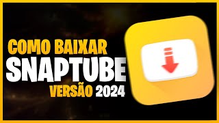 Snaptube 2024 Como Baixar Snaptube Atualizado [upl. by Amand268]