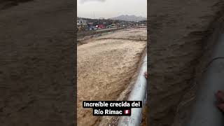 INCREÍBLE CRECIDA DEL RÍO RÍMAC 🇵🇪 [upl. by Nawk]