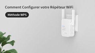 Comment Configurer le Répéteur WiFi ioGiant en utilisant la méthode WPS [upl. by Annayad299]