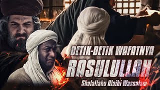 DetikDetik Wafatnya Nabi Muhammad SAW  Buya Yahya [upl. by Ahsiyn643]