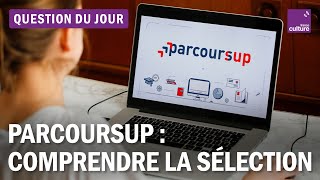 Tout comprendre du mécanisme de sélection de Parcoursup [upl. by Bardo139]