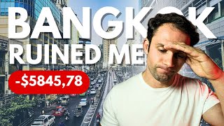 Bangkok Ruined Me Financially A Detailed Cost Breakdown [upl. by Rellia509]