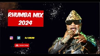 Rhumba Mix 2024  Dj Osean Ultimate Rhumba Vibes [upl. by Ahseid]