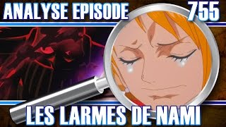 REVIEW ONE PIECE 755 LES LARMES DE NAMI  Episode Critique Analyse [upl. by Siravrat]