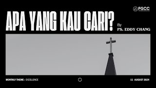 FGCC Sunday Online Service  11 August 2024  Apa Yang Kau Cari [upl. by Ran]