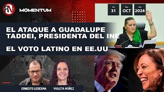 El ataque a GuadalupeTaddei presidenta del INE  El voto latino en EE UU [upl. by Demha]