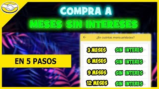 Cómo Comprar a MESES SIN INTERESES en Mercado Libre 🟡 [upl. by Ahsiyt]