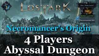 Lost Ark  Abyssal Dungeon  Guide  Ancient Elveria  Necromancers Origin  4 Players Gameplay [upl. by Ahsaercal217]